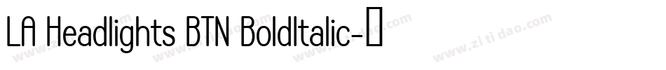 LA Headlights BTN BoldItalic字体转换